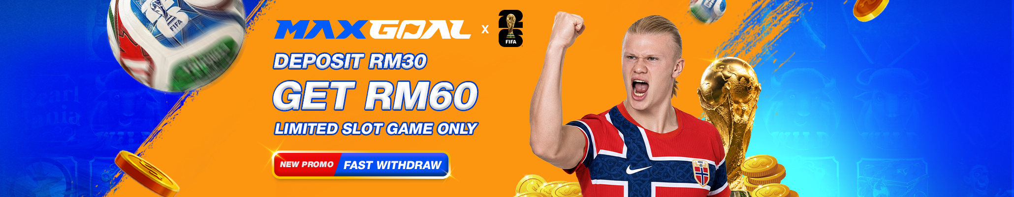 MaxGoal deposit 30 get 60 bonus banner